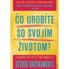 Čo urobíte so svojím životom? - Džiddú Krišnamúrti Čo urobíte so svojím životom? - Džiddú Krišnamúrti
