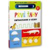 Prvé ťahy Prvé ťahy