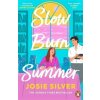 Slow Burn Summer - Josie Silverová Slow Burn Summer - Josie Silverová