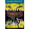 Temnoústí 2 - Shane Hegarty Temnoústí 2 - Shane Hegarty