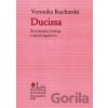 Ducissa - Veronika Kucharská Ducissa - Veronika Kucharská