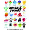 Invisible Things Invisible Things