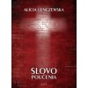Slovo poučenia (Alícia Lenczewska) Slovo poučenia (Alícia Lenczewska)