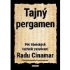 Slovensko Tajný pergamen Pět tibetských technik zasvěcení (Radu Cinamar), Novinka Slovensko Tajný pergamen Pět tibetských technik zasvěcení (Radu Cinamar), Novinka