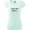 Trust me I´m an Ing. / Ver mi som Ing. - Dámske tričko Pure - 2XL ( Frost ) Trust me I´m an Ing. / Ver mi som Ing. - Dámske tričko Pure - 2XL ( Frost )