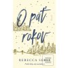 O päť rokov (Rebecca Serle) O päť rokov (Rebecca Serle)