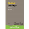 E-kniha Přehled patologie - Jarmila Bártová E-kniha Přehled patologie - Jarmila Bártová