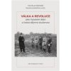 Válka a revoluce jako hybatelé dějin a česká dějinná zkušenost - Miloslav Bednář, Milan Hlavačka Válka a revoluce jako hybatelé dějin a česká dějinná zkušenost - Miloslav Bednář, Milan Hlavačka