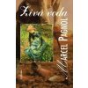 Živá voda - Marcel Pagnol