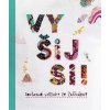 Vyšij si! - Hana Lísalová, Šárka Syslová Vyšij si! - Hana Lísalová, Šárka Syslová