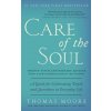 Care of the Soul, Twenty-fifth Anniversary Ed Care of the Soul, Twenty-fifth Anniversary Ed