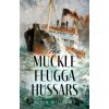The Muckle Flugga Hussars The Muckle Flugga Hussars