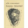 Človek Príjemný - Víťo Staviarsky Človek Príjemný - Víťo Staviarsky