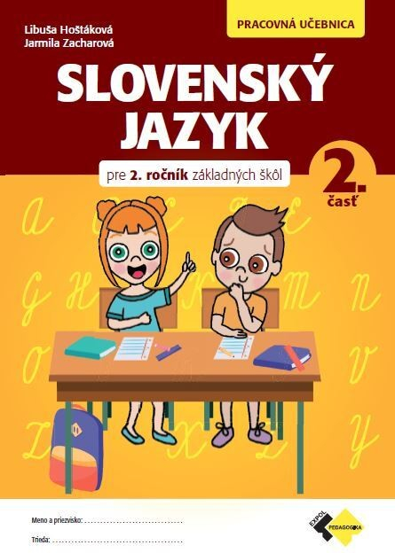 Slovenský jazyk 2.časť - Libuša Hoštáková, Jarmila Zacharová