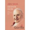 Ján XXIII. - Denník duše a iné duchovné spisy Ján XXIII. - Denník duše a iné duchovné spisy