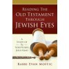 Reading the Old Testament Through Jewish Eyes (Brožovaná) Reading the Old Testament Through Jewish Eyes (Brožovaná)