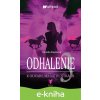 K odvahe ma nútil strach: Odhalenie 3 - Monika Kasášová