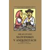 Slovensko v anekdotách, 2. diel - Milan Stano Slovensko v anekdotách, 2. diel - Milan Stano