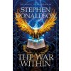War Within (Stephen Donaldson)(Brožovaná) War Within (Stephen Donaldson)(Brožovaná)