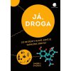 Já, droga - Co se děje v hlavě, když si zapálíme jointa? - Ondřej Dvořák Já, droga - Co se děje v hlavě, když si zapálíme jointa? - Ondřej Dvořák
