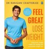 Feel Great Lose Weight (Dr Rangan Chatterjee)() Feel Great Lose Weight (Dr Rangan Chatterjee)()