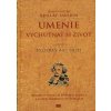 Umenie vychutnať si život alebo Fyziológia chuti - Brillant-Savarin Jean Anthelme Umenie vychutnať si život alebo Fyziológia chuti - Brillant-Savarin Jean Anthelme