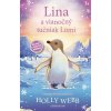 Lina a vianočný tučniak Lumi - Holly Webbová Lina a vianočný tučniak Lumi - Holly Webbová