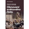 Obnovení světového řádu - Henry Kissinger Obnovení světového řádu - Henry Kissinger