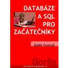 Databáze a SQL pro začátečníky - Radek Vystavěl Databáze a SQL pro začátečníky - Radek Vystavěl