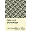 O filosofii psychologie - Ludwig Wittgenstein O filosofii psychologie - Ludwig Wittgenstein