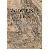 Valdštejnův Jičín - Architektura centra Frýdlantského vévodství (1621-1634) - Petr Uličný Valdštejnův Jičín - Architektura centra Frýdlantského vévodství (1621-1634) - Petr Uličný