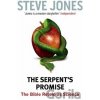 The Serpent`s Promise - Steve Jones The Serpent`s Promise - Steve Jones