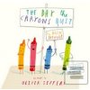 The Day the Crayons Quit (Drew Daywalt) The Day the Crayons Quit (Drew Daywalt)