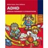 ADHD - Porucha pozornosti s hyperaktivitou - Goetz Michal, Uhlíková Petra ADHD - Porucha pozornosti s hyperaktivitou - Goetz Michal, Uhlíková Petra
