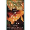 Year to Live (Stephen Levine)(Brožovaná) Year to Live (Stephen Levine)(Brožovaná)