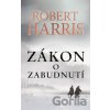 Zákon o zabudnutí - Robert Harris Zákon o zabudnutí - Robert Harris