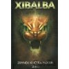 Xibalba - Zbyněk Kučera Holub Xibalba - Zbyněk Kučera Holub