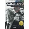 No sólo es Soros (JUAN ANTONIO DE CASTRO)(Brožovaná) No sólo es Soros (JUAN ANTONIO DE CASTRO)(Brožovaná)