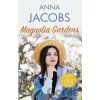 Magnolia Gardens - Anna Jacobs Magnolia Gardens - Anna Jacobs