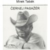 Tabák Mirek: Černej Pasažér - CD Tabák Mirek: Černej Pasažér - CD