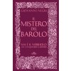 mistero del Barolo. Ma è il Nebbiolo che conquisterà il mondo (Giovanni Negri)(Pevná) mistero del Barolo. Ma è il Nebbiolo che conquisterà il mondo (Giovanni Negri)(Pevná)
