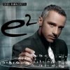 EROS RAMAZZOTTI: E2 (2CD) - EROS RAMAZZOTTI EROS RAMAZZOTTI: E2 (2CD) - EROS RAMAZZOTTI