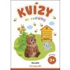 Kvíz se zvířátky 3+ - autor neuvedený Kvíz se zvířátky 3+ - autor neuvedený