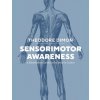 Sensorimotor Awareness (Theodore Dimon)(Brožovaná) Sensorimotor Awareness (Theodore Dimon)(Brožovaná)