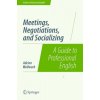 Meetings, Negotiations, and Socializing (Adrian Wallwork)() Meetings, Negotiations, and Socializing (Adrian Wallwork)()