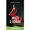 E-kniha Muži s vôňou - Marcela Gaľová E-kniha Muži s vôňou - Marcela Gaľová