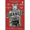 The Stranger Times - C.K.McDonnell The Stranger Times - C.K.McDonnell