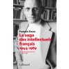 La saga des intellectuels francais 2 La saga des intellectuels francais 2