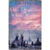 One Thousand White Women - Jim Fergus One Thousand White Women - Jim Fergus
