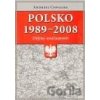 Polsko 1989 - 2008 - Andrzej Chwalba Polsko 1989 - 2008 - Andrzej Chwalba